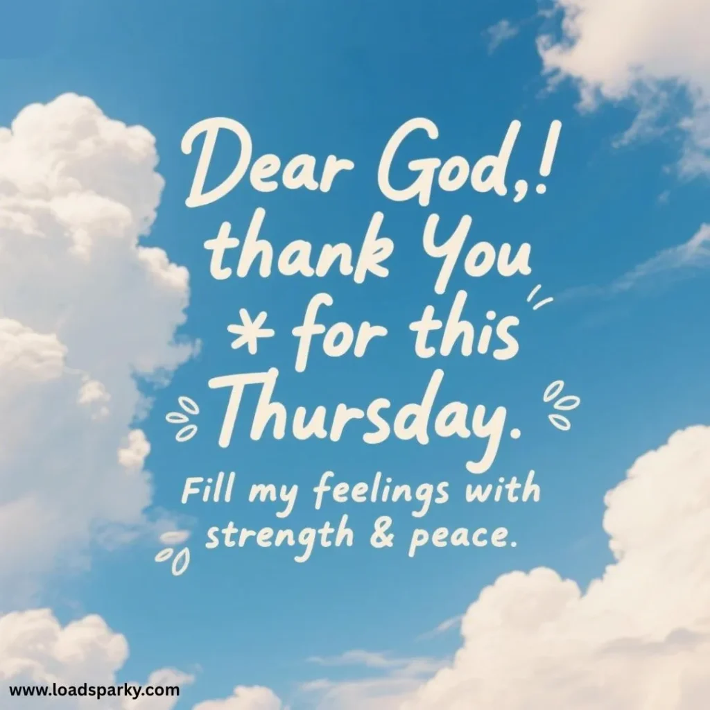Text on a bright blue sky background expresses gratitude to God for Thursday, seeking strength and peace.